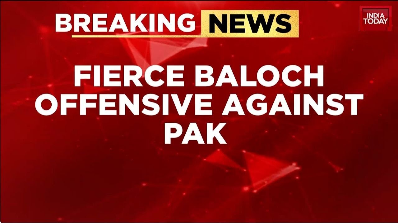 Baloch Liberation Army's Fierce Offensive Explodes Against Pakistan Military In Balochistan