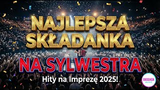 Najlepsza Składanka na Sylwestra - do tańca i posłuchania i do potupania.  #bassiada
