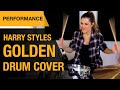 Harry styles  golden  drum cover  domino santantonio  thomann