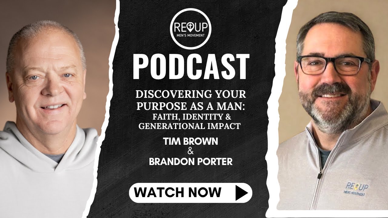 Discovering Your Purpose as a Man | Faith, Identity & Generational Impact | ReUp Podcast