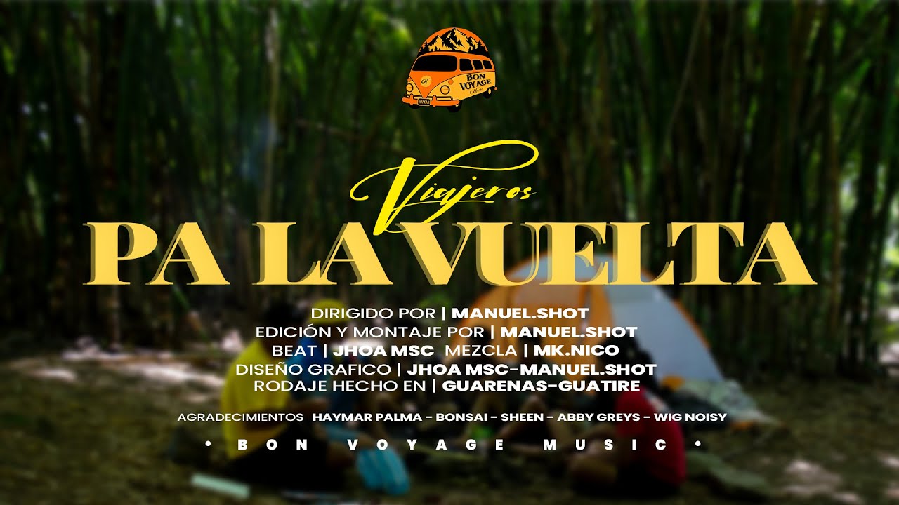 PA' LA VUELTA - VIAJEROS - (Visualizer)