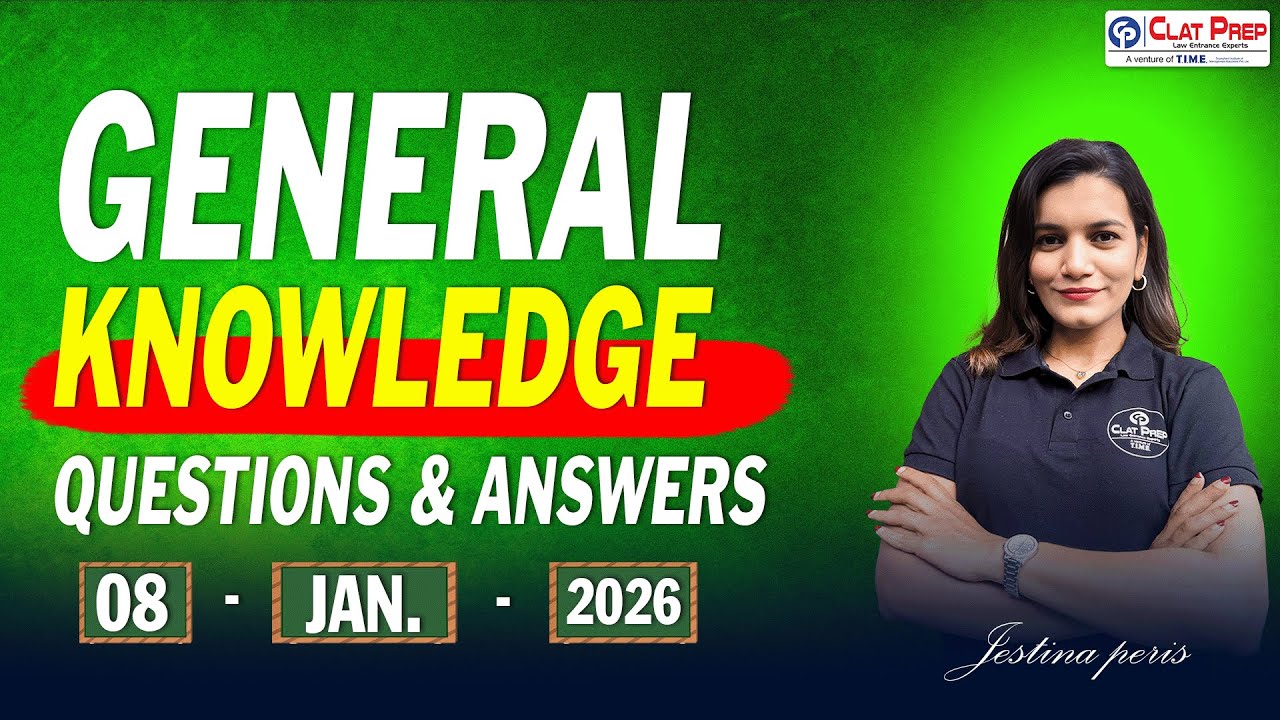 General Knowledge Questions & Answers | (08 january, 2026) | CLAT 2026 | Clat Prep