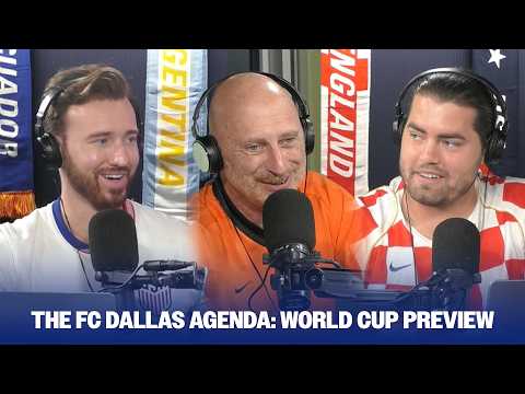 Previewing the FIFA World Cup from the FC Dallas Perspective!