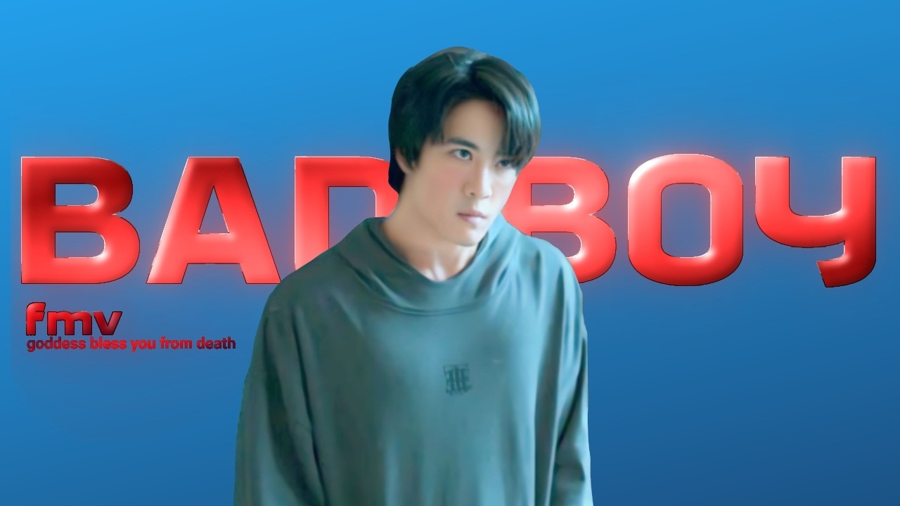 Bom – Bad Boy [FMV] | Goddess Bless You From Death