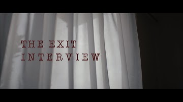 The Exit Interview
