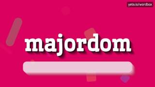 Majordom - How To Pronounce It?