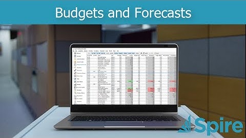 Spire Budgets and Forecasts
