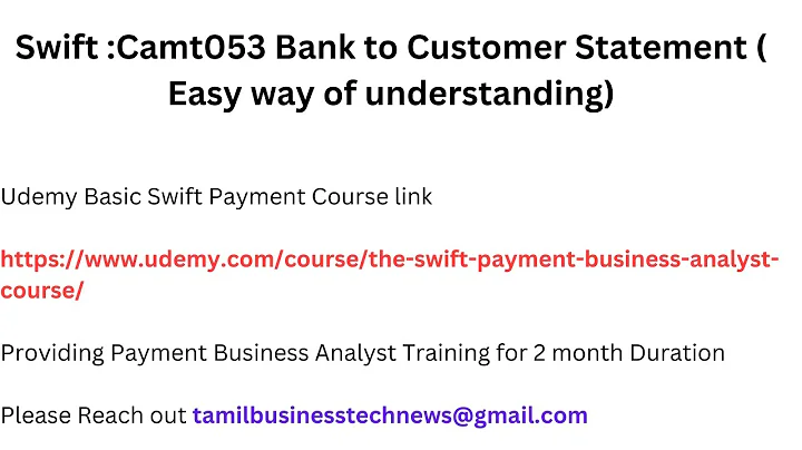 Swift :Camt053 Bank to Customer Statement ( Easy way of understanding)