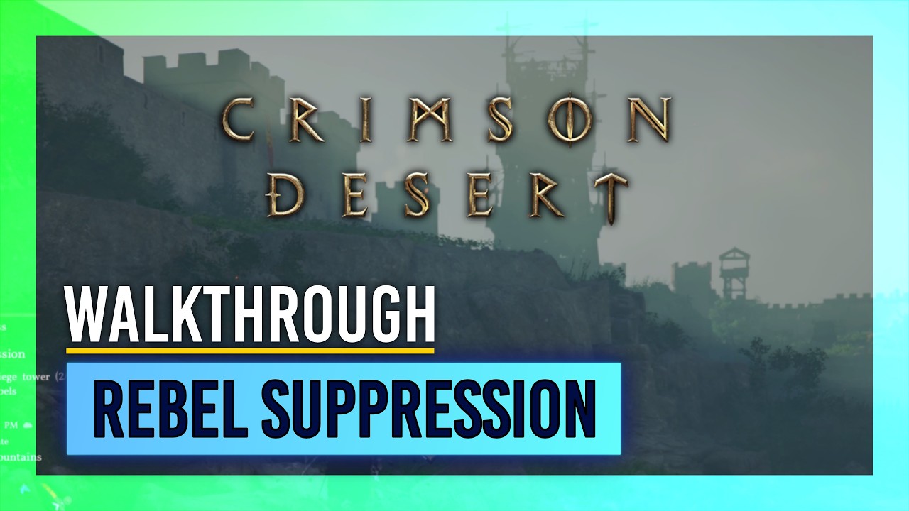 Rebel Suppression | Crimson Desert Walkthrough thumbnail