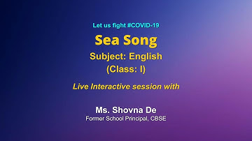 Live Interaction on PMeVIDYA : Poem – Sea Song   Subject: English     Class: III