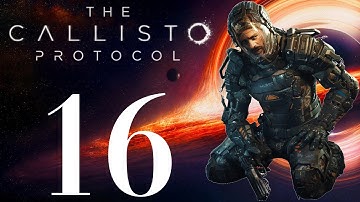 The Callisto Protocol | Blind Play Through Part 16 (Maximum Security)