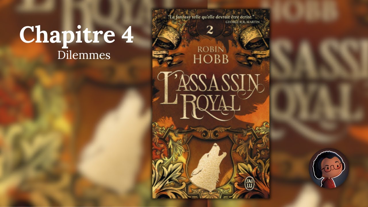 L'Assassin Royal - Tome 2 Chapitre 4 : Dilemmes📖 - YouTube