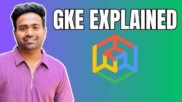 Day-13 | What is Google Kubernetes Engine (GKE) ? | Explained in simple words.