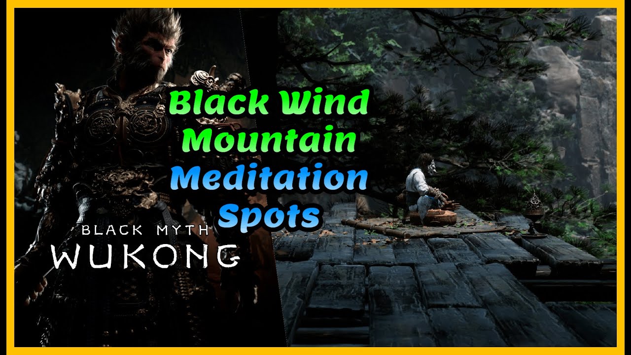 Black Myth Wukong: Black Wind Mountain Meditation Spots