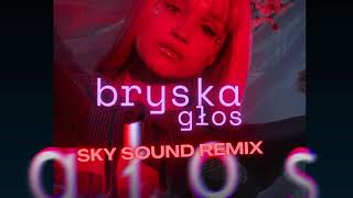 bryska - Głos (Sky Sound Remix)