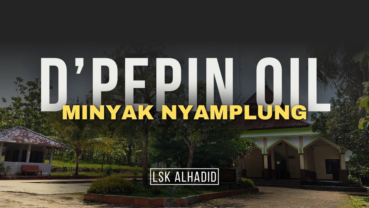 d’pepin oil @LSK ALHADID