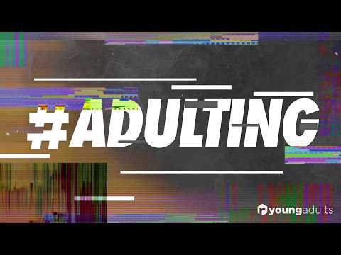 Rock Young Adults | #Adulting: Adults Make War on the Floor