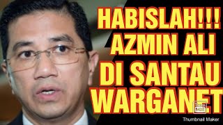 MAMPOS!!! AZMIN ALI DI SANTAU WARGANET!!!