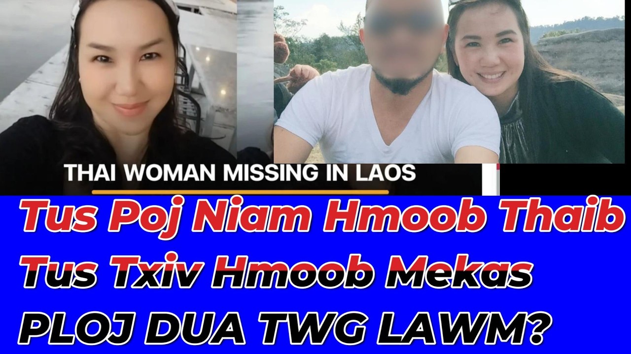 TUS POJ NIAM HMOOB THAIB (Thatsanee Saelee) PLOJ DUA TWG LAWM? TUS QUB TXIV PUAS MUAJ FEEM?