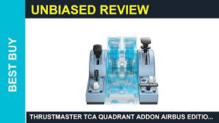 Thrustmaster TCA Quadrant AddOn Airbus Edition Review Is it Worth it