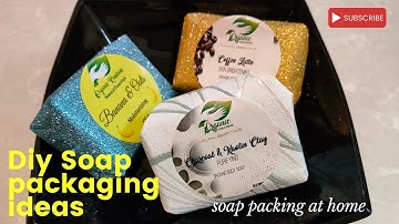 Easy cold process soap packaging ideas / DIY cold process soap packing at home
