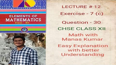 LECTURE # 13 EXERCISE-7(C) DERIVATIVE IN ODIA CHSE CBSE CLASS XII MATH