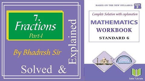 Ch.7 Fractions | Class-6 | Maths | Workbook Solution & Explanation | Part I