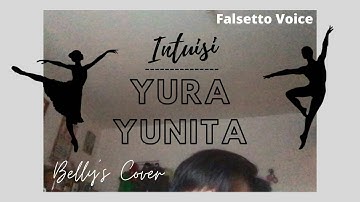 INTUISI - Yura Yunita (Cover by Zhao Rong "Belly") | FALSETTO Voice| English Subtitle