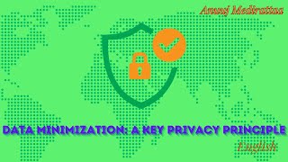 Data Minimization: A Key Privacy Principle, English Edition