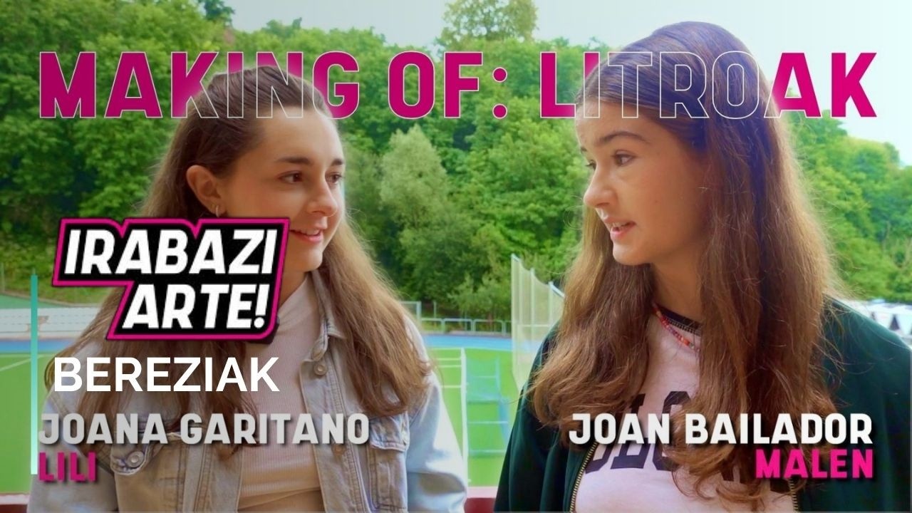 IRABAZI ARTE | BEREZIAK: 4. atala: Making of: litroak