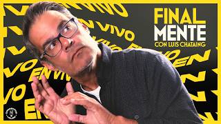 FINALMENTE con Luis Chataing, Wasmo Huerta feat. El último Show de Alvarez Guedes | Finalmente 👓