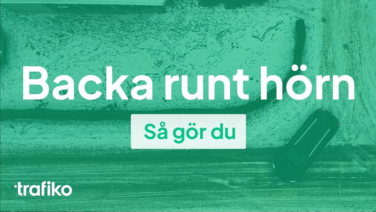 Backa Runt Hörn: Så Gör du Steg för Steg - YouTube