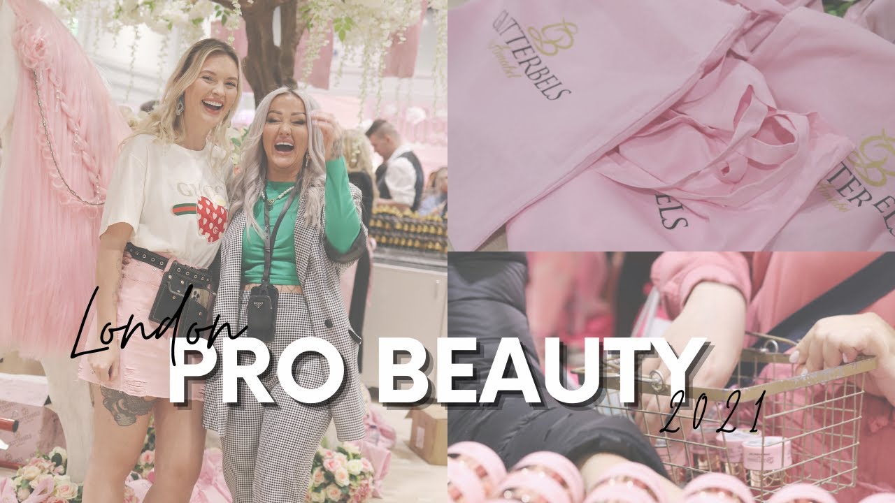 Glitterbels Visit PRO BEAUTY London 2021