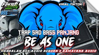 DJ TRAP ANDALAN BSS AUDIO REBORN X RAMAYANA PROFESIONAL AUDIO BE AS ONE Alex M.O.R.P.H FENDICLAPS