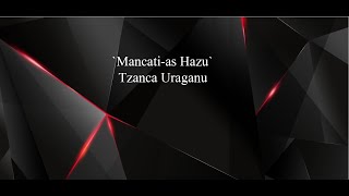 Mancati-as Hazu-Tzanca Uraganu(Slowed+Reverb)