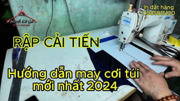 Hướng dẫn chi tiết may cơi túi áo khoác bằng rập cải tiến 2024 Mạnh Cữ GÁ
