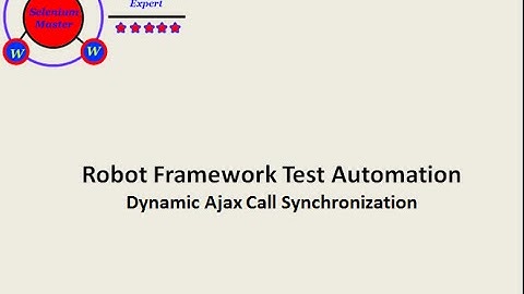 Robot Framework Dynamic Ajax Call Synchronization