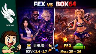 FEX vs BOX64: juegos de PC en ARM sus problemas reales: Linux y Android AYN ODIN2 Snapdragon 8 Gen 2