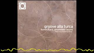 Burhan Öçal &amp; Jamaaladeen Tacuma - Saz Caz (Groove Alla Turca-1998)