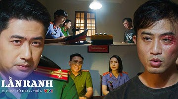 LẰN RANH TẬP 22 | Danh sách về các Khách Vip tham gia đánh bạc qua lời khai của Viên | VFC OFFICIAL