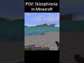 POV: Skizophrenia in Minecraft  #viralvideo #minecraft #memes #100k