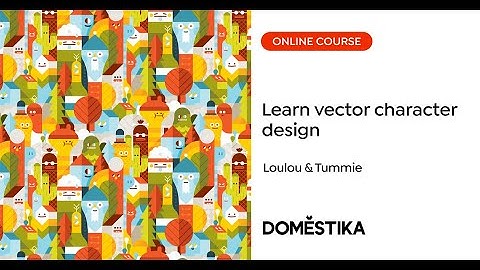 Vector Character Design With Geometric Shapes - A course by Loulou & Tummie | Domestika English