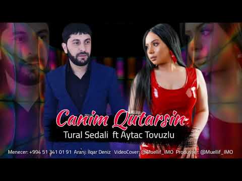 Tural Sedali Ft Aytac Tovuzlu - Ozumu Atim Xezere Canim Qutarsin 2020