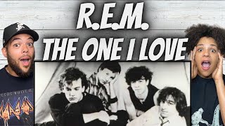 Amazing First Time Hearing R. E. M. - The One I Love Reaction