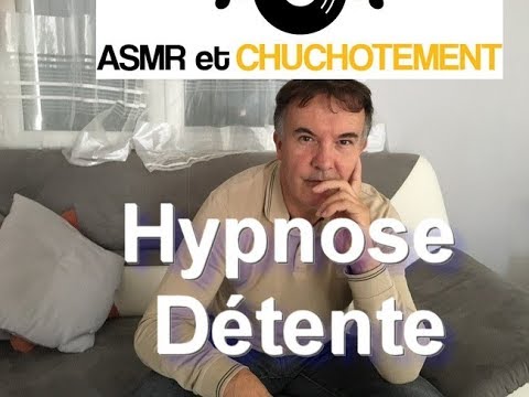Asmr - Hypnose -  détente et sensation de bonheur