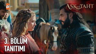 Aşk ve Taht | 3. Bölüm Tanıtımı @AşkveTahtdizi 