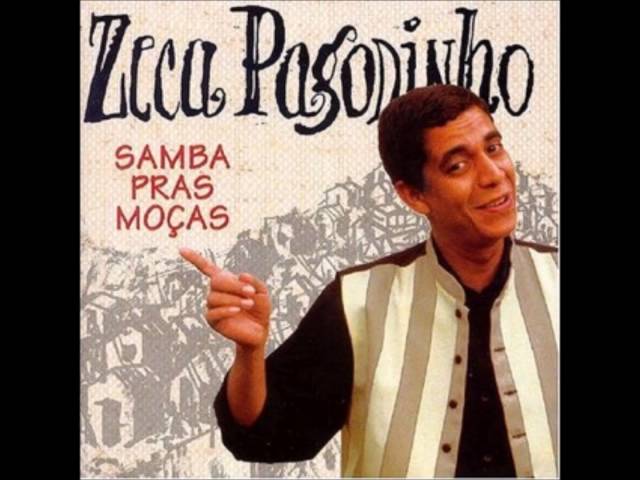 Zeca Pagodinho - Samba Pras Moças