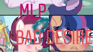 Mlp Next Gen Memories... Bad Desire Part 6