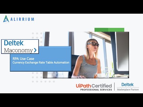 UiPath Robot Updates Currency Exchange Rate Table in Deltek Maconomy