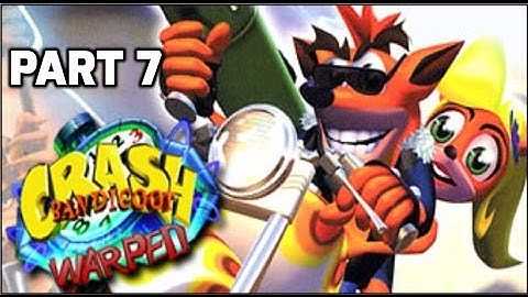 Crash Bandicoot 3 Warped Walkthrough - Part 7 - 100% Complete all Gems
